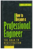 How to Become a Professional Engineer. The Road to Registration