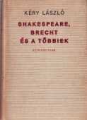 Shakespeare, Brecht és a többiek. Szinikritikák