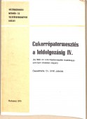 Cukorrépatermesztés a feldolgozásig IV. Az 1969. évi cukorrépatermesztési továbbképző tanfolyam előadásai alapján