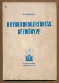 A hybro broilertartás kézikönyve
