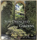 Sun-Drenched Gardens. The Mediterranean Style
