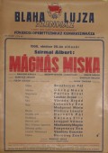 Blaha Lujza Színház: Mágnás Miska. 1956. október 26-i bemutató