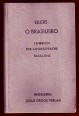 O Brasileiro. Lehrbuch der portugiesischen Sprache Brasiliens für kaufmännische Lehranstalten und zum Selbstunterricht
