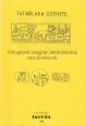 Válogatott magyar őstörténetei tanulmányok