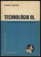 Technológia III. rész. Tankönyv a vendéglátóipari szakmunkásképzés számára