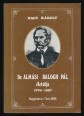 Dr. Almási Balogh Pál életútja. 1794-1867