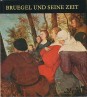 Bruegel und seine Zeit