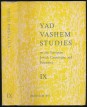 Yad Vashem Studies on the European Jewish Carastrophe and Resistance IX.