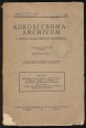 Kőrösi Csoma-Archívum. A Kőrösi Csoma-Társaság folyóirata 1. kiegésző kötet, 3. füzet, 1937
