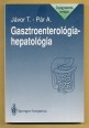 Gasztroenterológia - hepatológia. A gastorintestinalis traktus és a máj betegségeinek gyógyszeres kezelési elvei és gyakorlata