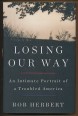 Losing our Way. An Intimate Portrait of a Troubled America