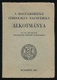 A magyarországi Symbolikus Nagypáholy Alkotmánya. Az 1913. évi kiadás változatlan szövegű utánnyomása