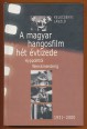 A magyar hangosfilm hét évtizede 1931-2000. Hyppolittól Wercmeisterig