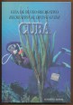 Recreational Diving Guide. Cuba