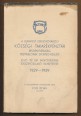 A Budapest székesfővárosi községi Takarékpénztár Részvénytársaság Tisztségviselőinek Sportegyesülete első tíz évi működésének összefoglaló ismertetése 1929-1939