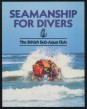 Seamanship for Divers. The British Sub-Aqua Club 