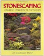 Stonescaping. A Guide to Using Stone in Your Garden