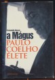 A Mágus. Paulo Coelho élete