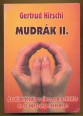 Mudrák II. Az ujjak jógája a siker, a reativitás és az egészség eléréséhez