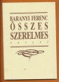 Baranyi Ferenc összes szerelmes versei 1957-1991