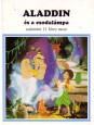 Aladdin és a csodalámpa. Valamint 11 híres mese